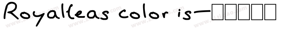 Royalteas color is字体转换